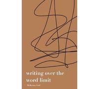McKenna Graf Writing over the word limit (Tascabile)