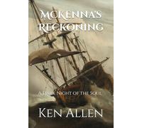 McKenna's Reckoning: A Dark Night of the Soul