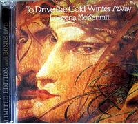 McKennitt, Loreena - To Drive The Cold Winter Away
