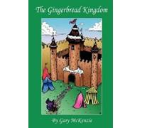 Mckenzie, Gary The Gingerbread Kingdom Book NUOVO