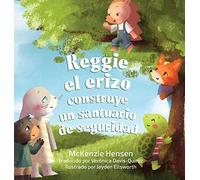 McKenzie Hensen Reggie el erizo construye un santuario de seg (Copertina rigida)