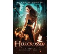 McKenzie Hunter Hellcrossed (Tascabile) Raven Cursed