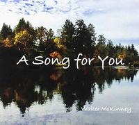 Mckinney, Walter - Song For You