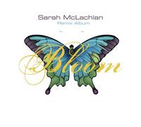 Mclachlan, Sarah - Bloom