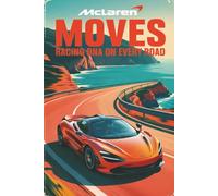 McLaren Moves: Racing DNA on Every Road