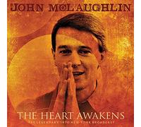 John McLaughlin The Heart Awakens: The Legendary 1970 New York Broadcast (CD)