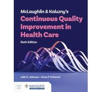 Mclaughlin & Kaluzny's Continuous Quality Improvement in Health Care