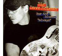 Mclean, Big Dave - For The Blues Always