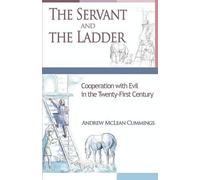 McLean Cummings The Servant and the Ladder (Tascabile)