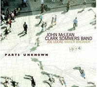 Mclean, John: Clark Sommers Band - Parts Unknown