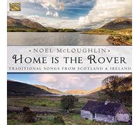 Mcloughlin Noel - Home Is The Rover Traditional Songs From Scotland & Ireland