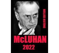 McLUHAN 2022: THIS IT IS NOT A BOOK AND NOT EVEN AN e-BOOK