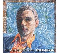 Mcmahon, Kieran - Falling Deeper Under A Spell