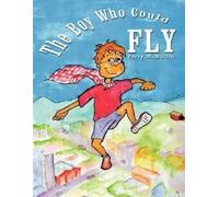 Mcmullin, Perry The Boy Who Could Fly Book NUOVO