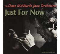 Mcmurdo, Dave Jazz Orchestra - Just For Now (2 CD)