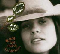 Mcnally,Shannon & Neal Casal - Ran on Pure Lightning