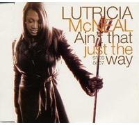 Mcneal, Lutricia - Ain't That Just The Way [Import]