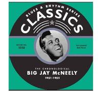 Mcneely,Big Jay - Classics 1951-1952