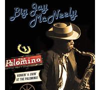 Mcneely, Big Jay - Honkin' & Jivin' at the Palomino (2 CD)