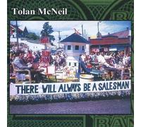 Mcneil, Tolan - There Will Always Be A Salesman