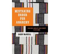 McNeill Mistaking Order for Anarchy Book NUOVO