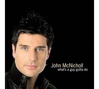 McNicholl, John - What's A Guy Gotta Do