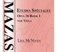 Mcniven, Lisa - Mazas Etudes Speciales Opus 36: Book 1 For Viola