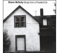 Mcnulty, Shawn - Songs From A Flooded Car