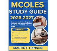 MCOLES STUDY GUIDE 2026-2027: Comprehensive Review of Important Topics with Real World Examples and Case Studies with 900 Questions and Answer