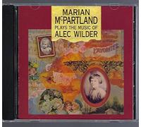 Mcpartland,Marian - Plays the Music of Alec Wilder