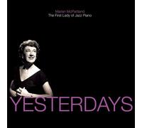 Mcpartland,Marian - Yesterdays: the First Lady of Jazz Piano
