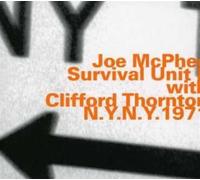 Mcphee, Joe & Survival Unit Ii - N.Y.N.Y. 1971 With Clifford Thornton