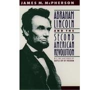 McPherson Abraham Lincoln and the Second American Revolution (Tascabile)