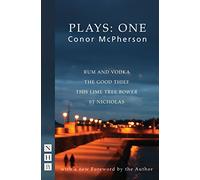 McPherson Plays: One (Rum and Vodka, The Good Thief, This Lime Tree Bower, St Nicholas) (NHB Modern Plays)