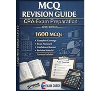 MCQ Revision Guide - CPA Exam Preparation - 1600 MCQs: Structured MCQ Drills for Professional Accounting