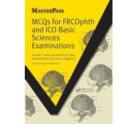MCQs for FRCOphth and ICO Basic Sciences Examinations