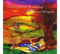 Mcquaid, Sarah - I Won't Go Home Til Morning