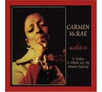 Mcrae, Carmen - It Takes A Whole Lot Of Human Feeling