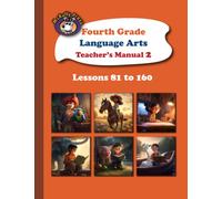 McRuffy Press Fourth Grade Language Arts Teacher's Manual Part 2: Lessons 81 to 160