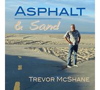 Mcshane,Trevor - Asphalt and Sand