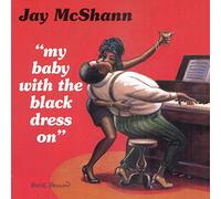 Mcshann, Jay - My Baby With The Black Dress O