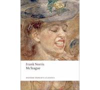 Frank Norris McTeague (Tascabile) Oxford World's Classics