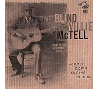 Broke Down Engine Blues - Blind Willie Mctell (Audio cd)