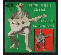 Mctell,Blind Willie - The Early Years 1927-1933 (180 Gram) [Import]