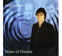 Mctell, Ralph - Water Of Dreams