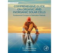 Md. Akhtaruzzam Comprehensive Guide on Organic and Inorganic Solar C (Tascabile)