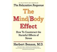 MD Herbert Benson, M.D. Mind Body Effect (Tascabile)