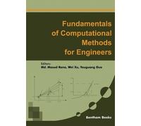MD Masud Rana Fundamentals of Computational Methods for Engineers (Tascabile)