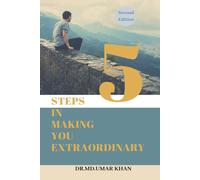MD Umar Khan 5 Steps in Making You Extraordinary (Tascabile)