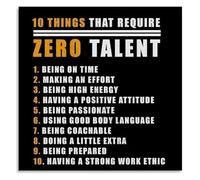 MDBJTCYZN Workplace Motivational Decor 10 Things That Dont Require Talent Poster Inspirational Wall-Art for Office Success(Unframed,16x24inch(40x60cm))